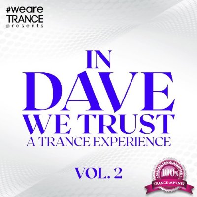 In Dave We Trust, Vol. 2 (A Trance Experience) (2022)