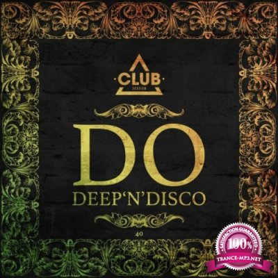 Do Deep''n''disco, Vol. 40 (2022)