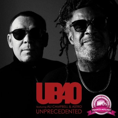 UB40 featuring Ali, Astro & Mickey, UB40 featuring Ali Campbell & Astro - Unprecedented (2022)