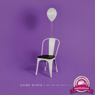 Chief State - Waiting for Your Colours (2022)