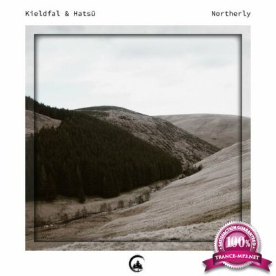 Kieldfal & Hatsu - Northerly (2022)