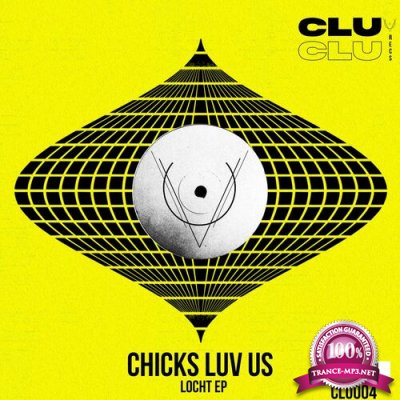 Chicks Luv Us - Locht EP (2022)