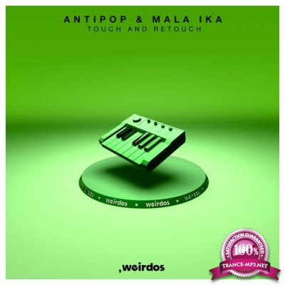 Antipop & Mala Ika - Touch And Retouch (2022)