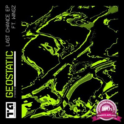Geostatic - Last Chance EP (2022)