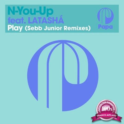 N-You-Up Feat. Latasha - Play (Sebb Junior Remixes) (2022)
