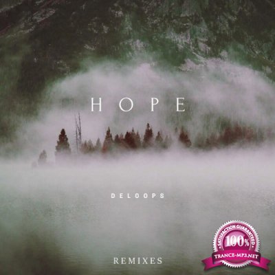 Deloops - Hope (Remixes) (2022)