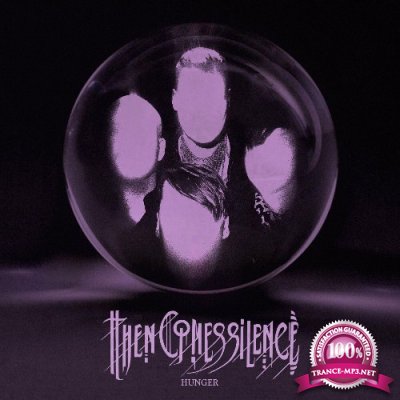 Then Comes Silence - Hunger (2022)