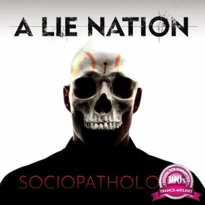 A Lie Nation - Sociopathology (2022)