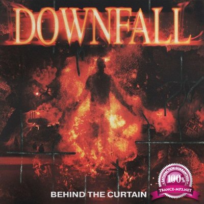 Downfall - Behind The Curtain (2022)