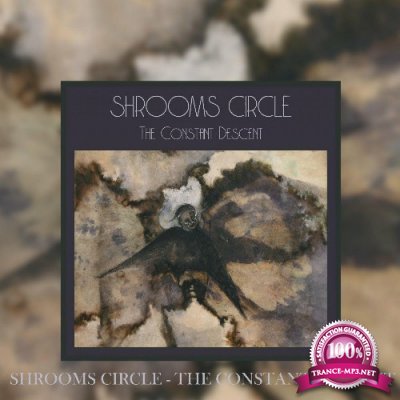 Shrooms Circle - The Constant Descent (2022)