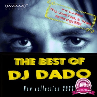 DJ Dado - The Best Of DJ Dado (New Collection 2022) (2022)