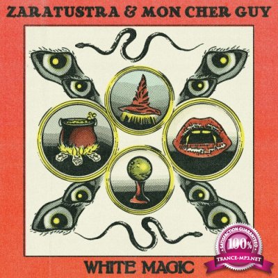 Zaratustra & Mon Cher Guy - White Magic (2022)
