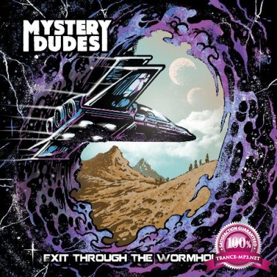 Mystery Dudes - Exit Through the Wormhole (2022)