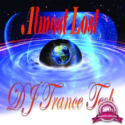DJ Trance Tech - Almost Lost (2022)