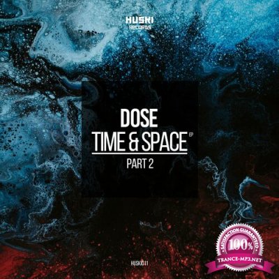 Dose - Time and Space Part 2 (2022)