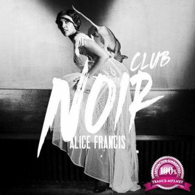 Alice Francis - Club Noir (2022)