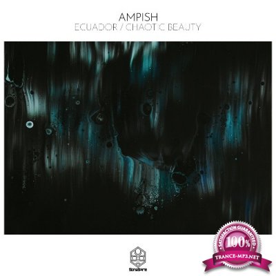 AMPISH - Ecuador / Chaotic Beauty (2022)