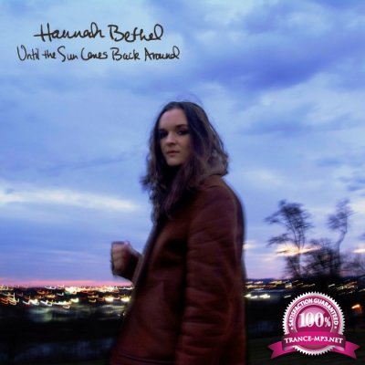Hannah Bethel - Until the Sun Comes Back Around (2022)