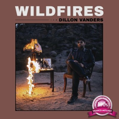Dillon Vanders - Wildfires (2022)