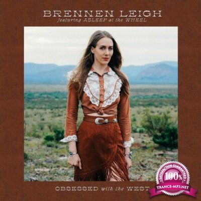 Brennen Leigh & Asleep At The Wheel - Obsessed With The West (2022)