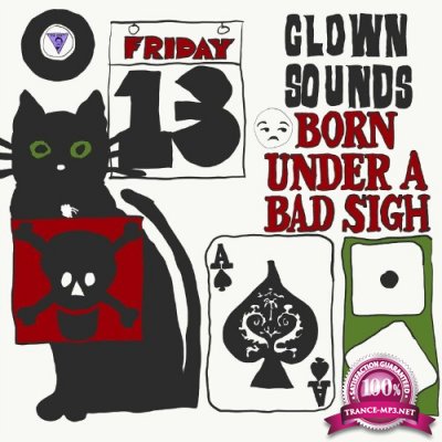 Clown Sounds - Born Under A Bad Sigh (2022)