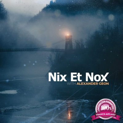 Alexander Geon - Nix Et Nox #027 (2022-07-05)