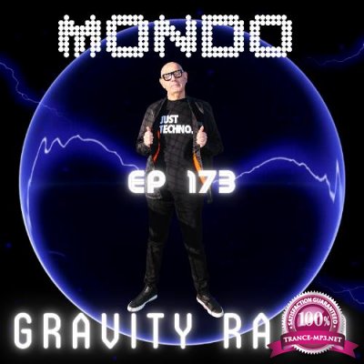 Mondo - Gravity Radio 173 (2022-07-05)