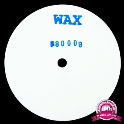 Wax - No 80008 (2022)