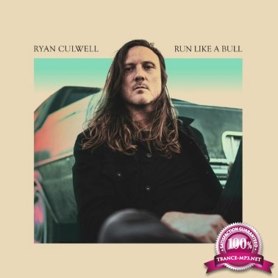 Ryan Culwell - Run Like A Bull (2022)