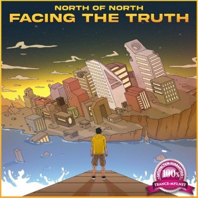 North Of North - Facing The Truth (2022)