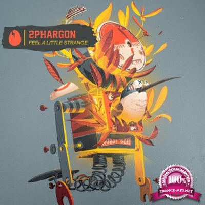 2phargon - Feel A Little Strange (2022)