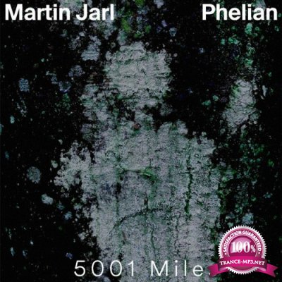 Martin Jarl & Phelian - 5001 Miles (2022)