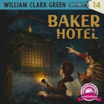 William Clark Green - Baker Hotel (2022)