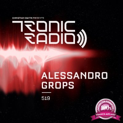 Alessandro Grops - Tronic Podcast 519 (2022-07-07)