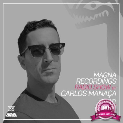 Carlos Manaca - Magna Recordings Radio Show 220 (2022)