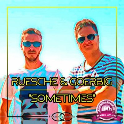 Ruesche & Goerbig - Sometimes (2022)