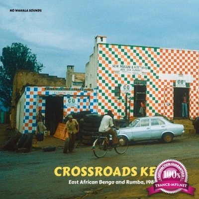 Crossroads Kenya: East African Benga and Rumba, 1980-1985 (2022)