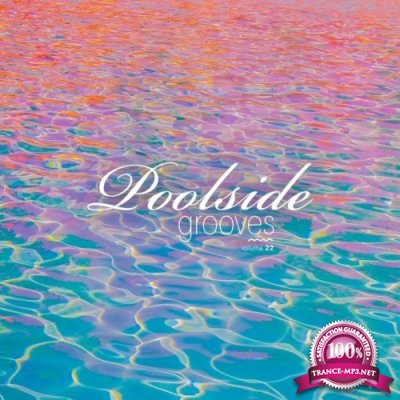 Poolside Grooves #22 (2022)
