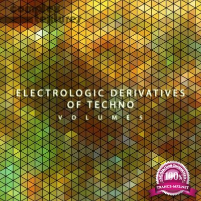 Electrologic Derivates of Techno, Vol. 5 (2022)
