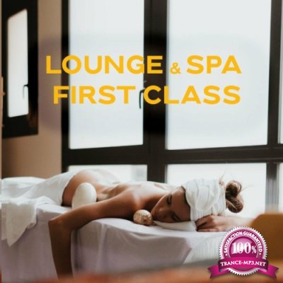 Lounge & SPA First Class (Compilation) (2022)