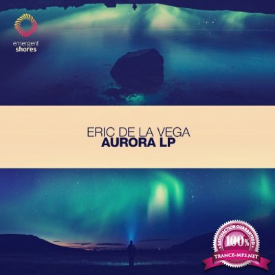 Eric de la Vega & Lumidelic - Aurora (2022)