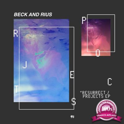 Beck and Rius - Resurrect / Projects EP (2022)