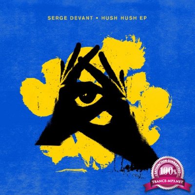 Serge Devant - Hush Hush EP (2022)
