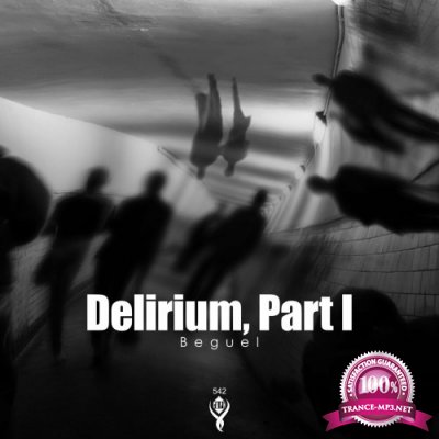 Beguel - Delirium, Part I (2022)