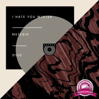 Metebir - I Hate You Winter (2022)