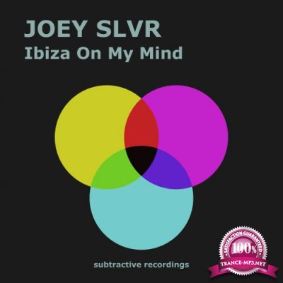 Joey Slvr - Ibiza On My Mind (2022)