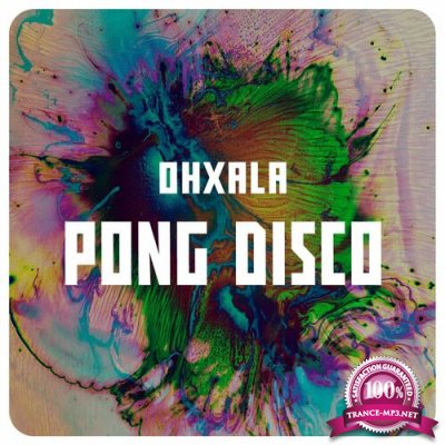 Ohxala - Pong Disco (2022)