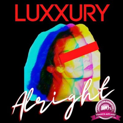 Luxxury - Alright (2022)
