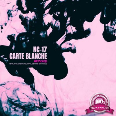 NC-17 - Carte Blanche Remixed (2022)