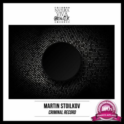Martin Stoilkov - Criminal Record (2022)